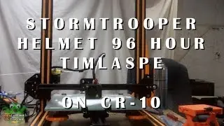3d Printed StormTrooper Helmet 96 Hour Time Lapse on a CR 10