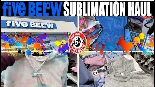 FIVE BELOW SUBLIMATION HAUL | SHOP WITH ME FOR SUBLIMATION CLOTHES BLANKS