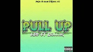 Kbp - Pull Up - Ft El Dollar
