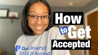How to Get into Duke&rsquo;s Nursing Program (ABSN) 2021