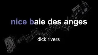 dick rivers | nice baie des anges | lyrics | paroles | letra |