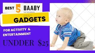 5 Amazing Baby Gadgets 2022 Under $25  on Amazon, Top Rated Baby products, Gadgets for Baby & Kids