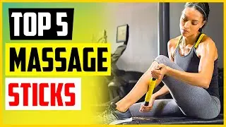 Top 5 Best Massage Sticks Buying Guide In 2022