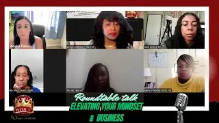 Boss Women Network Roundtable: Elevating Your Mindset and Business Strategies
