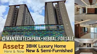Assetz Here & Now 3BHK Furn Home For Sale Manyata Tech Park SOLD