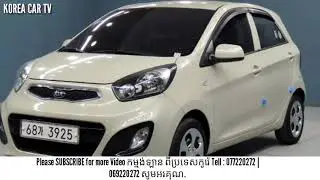 2013 KIA Morning car for sale from Korea || in khmer 12100$ || KORRA CAR TV