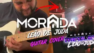 MEDLEY LEÃO DE JUDÁ | MORADA (COVER)