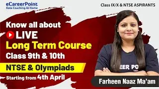 Know all About Live Long Term Course for Class 9th & 10th | NTSE & Olympiads | eCareerPoint-NTSE