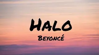 Beyonc&eacute; - Halo (Lyrics)