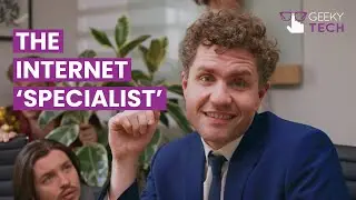 The Internet Specialist Will See You Now | Geeky Tech