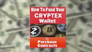 How to Fund your Cryptex Wallet and purchase contracts.