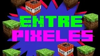 Quieres entrar a EntresPixeles #quieroentraraentrepixeles /Serie de Minecraft survival  troll 1.10