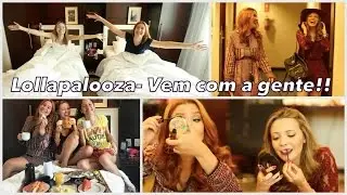 Vem se arrumar com a gente: Taci e Bia no LOLLAPALOOZA