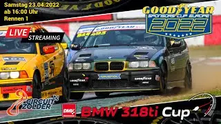 LIVE: Zolder Rennen 1 - DMV BMW 318ti Cup | Goodyear Sponsors Cup Europe 2022