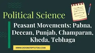 Peasant Movements: Pabna, Deccan, Punjab, Champaran, Kheda, Tebhaga | Political Science