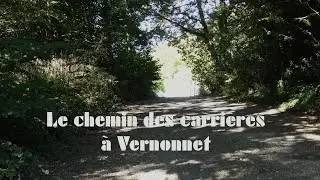 Le chemin des carrières à Vernonnet