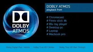 DOLBY ATMOS on chrome cast, fire tv 4k, blu ray player, laptop, pc and mac book !!! (MALAYALAM)