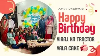 Viraj ka tractor 🚜 wala cake 🎂. 3rd birthday celebration with family ❤️.Day-28#ytvlog #vlog 
