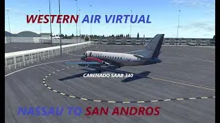 Full Flight Western Air Virtual from Nassau to San Andros!