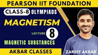 Class 8 | Magnetism | Lecture 08 | Magnetic Substances | Pearson IIT Foundation