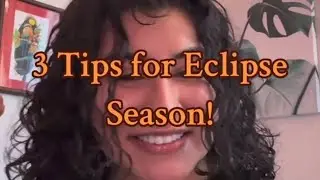 3 Tips for the Aries New Moon Solar Eclipse!