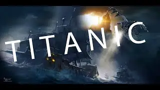 Titanic Art Music Video / annemarie vervuurt / Titanic Dramatic Art Video ARt /2021