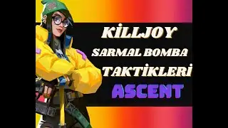 VALORANT KİLLJOY SARMAL BOMBA TAKTİKLERİ #1 [ASCENT]