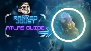 Atlas Guide [Ranked Joust]
