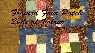 Framed Four Patch Quilt of Valour