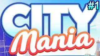 НОВАЯ ИГРА ОТ GAMELOFT! Прохождение City Mania, часть 1 (первый взгляд на ПК!)