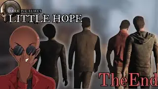 Wait That's It?!? | Little Hope - Dark Pictures Lethal Playthrough - The End