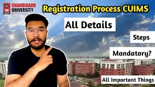 Chandigarh University | Registration Process for Semester | Admission Process | Admission | CUIMS CU