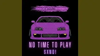 No Time To Play