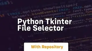 python tkinter file selector