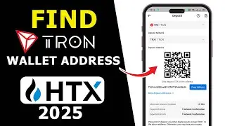 How to Find Tron (TRX) Wallet Address on HTX with QR Code | 2025 Updated