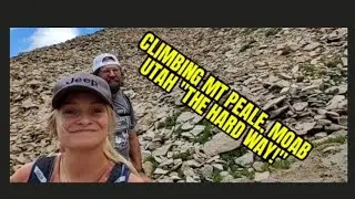 Mt. Peale, Moab, La Sal, Utah Hike