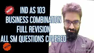 Ind As 103 | Revision | Business Combination | FR |ca final | New syllabus | By CA Pratik Jagati