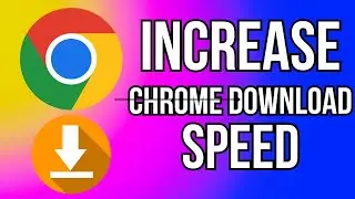 How To Increase Download Speed In Chrome PC (Windows 10/11)
