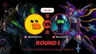 TFT 14.1: Round 1 @PatitoZerone  vs @nonamebot &mdash; Normal
