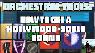 Orchestral Tools in Action:  How To Get A Massive Cinematic Sound Fast | Ark + Junkie XL Libraries