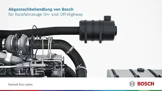 DE | Bosch Abgasnachbehandlung für Nutzfahrzeuge On- und Off-Highway