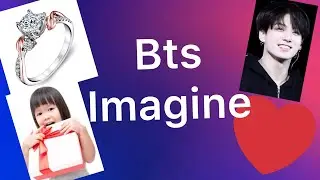 Bts imagine: them proposing
