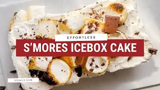 Easy No-Bake S_mores Icebox Cake Recipe
