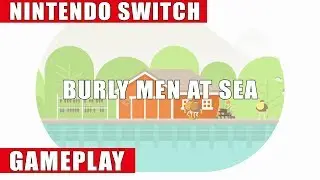 Burly Men at Sea Nintendo Switch Gameplay