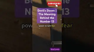 Devil's Dozen | The Biblical Meaning Behind the Number 13