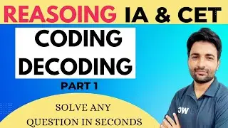 REASONING: CODING DECODING PART #1| REASONING SERIES FOR IA & CET