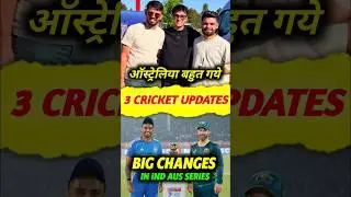 Big Changes 🚨 in Aus T20 Squad | 3 Cricket updates