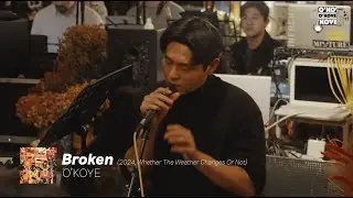O'KOYE - 'Broken' Live from Yancey Club