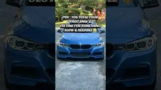 POV : You Total Your First BMW & It&rsquo;s Time For Something Slow & Reliable😭#bmw #f30 #cartok #328i