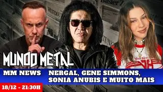 MMNEWS #86 - NERGAL, GENE SIMMONS, SONIA ANUBIS E MUITO MAIS!!!